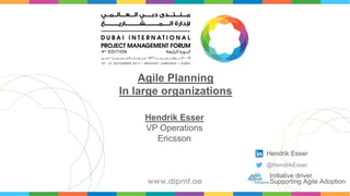 Hendrik Esser
VP Operations
Ericsson
Agile Planning
In large organizations
Hendrik Esser
@HendrikEsser
Initiative driver
Supporting Agile Adoption
 