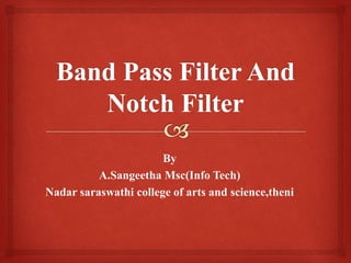 By
A.Sangeetha Msc(Info Tech)
Nadar saraswathi college of arts and science,theni
 
