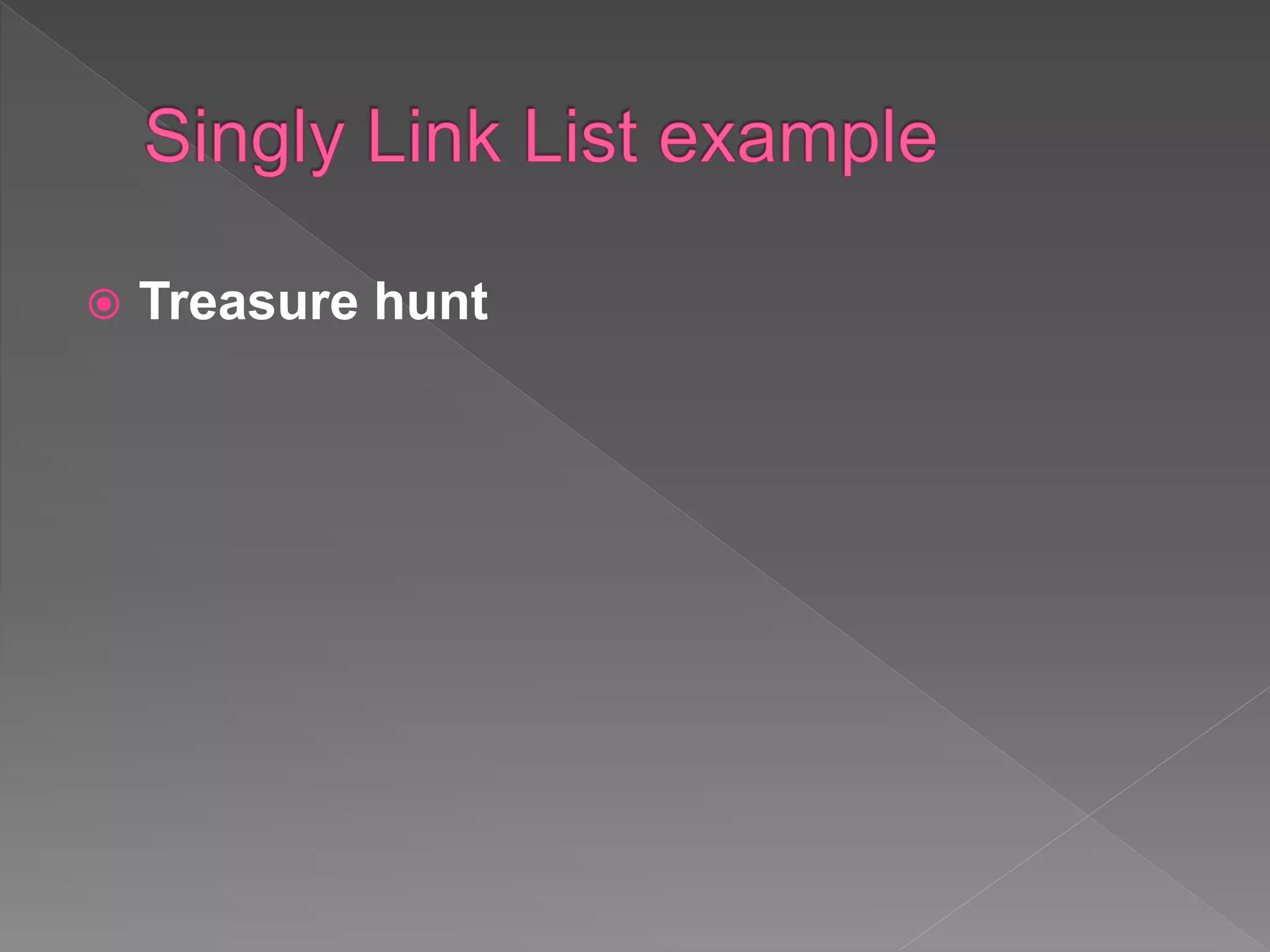  Treasure hunt
 