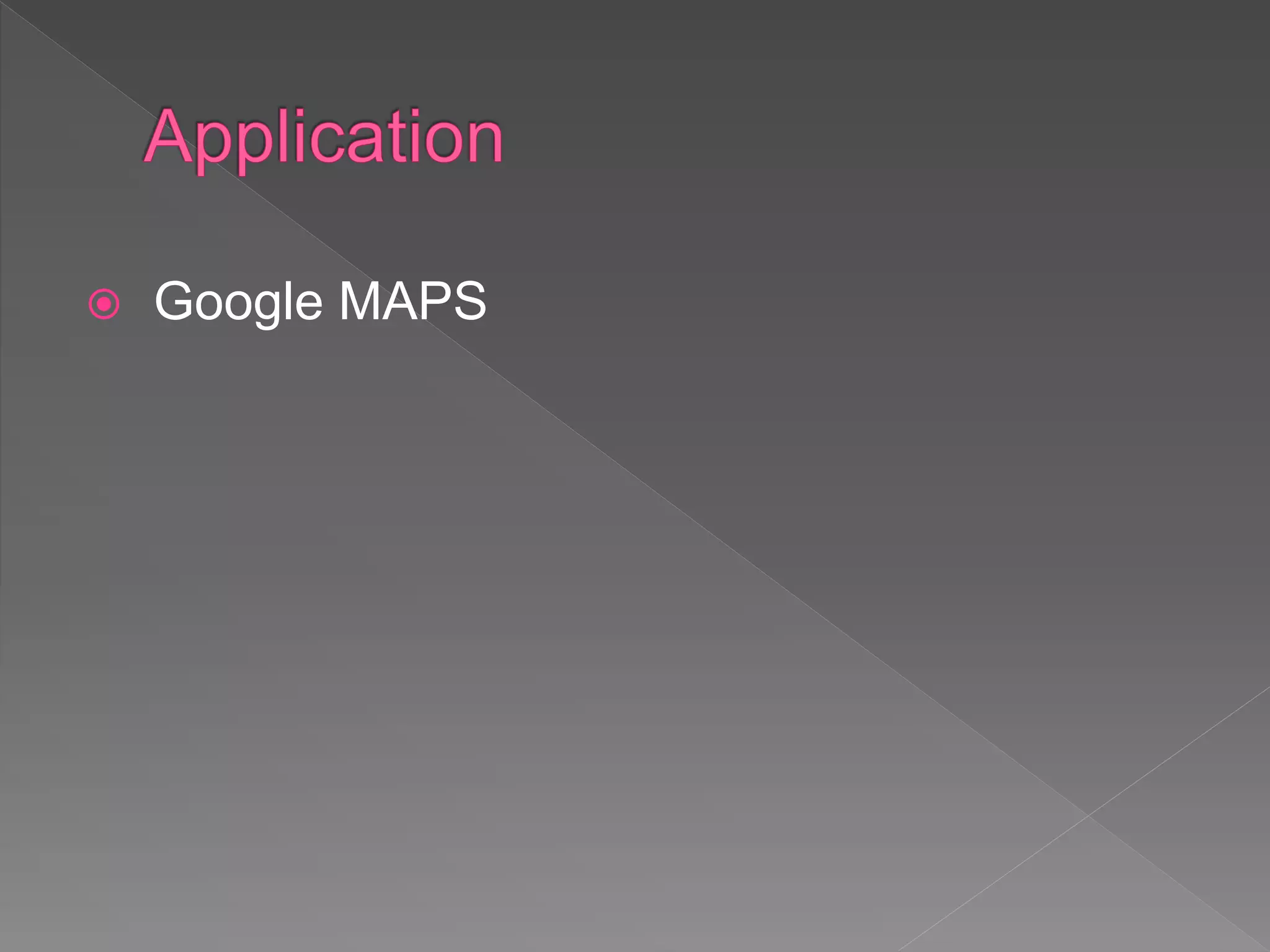 Google MAPS
 