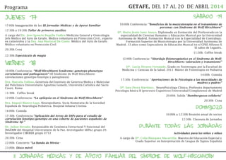 II JORNADAS MÉDICAS Y DE APOYO FAMILIAR DEL SÍNDROME DE WOLF-HIRSCHHORN
Programa
JUEVES 17
VIERNES 18
Dr. Jose Ignacio Bug...
