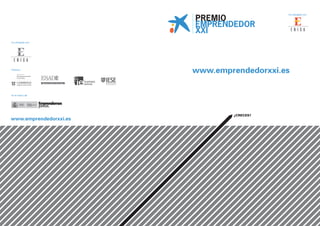Co-otorgado con:




Co-otorgado con:




Partners:
                        www.emprendedorxxi.es

En el marco de:




                                ¿CRECES?
www.emprendedorxxi.es
 