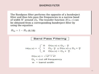 45
BANDPASS FILTER
 