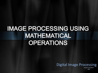Digital Image Processing
Asad Ali. From BCS 6th
3395
 