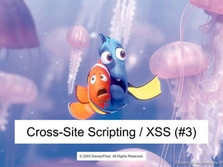 @asgrim
Cross-Site Scripting / XSS (#3)
© 2003 Disney/Pixar. All Rights Reserved.
 