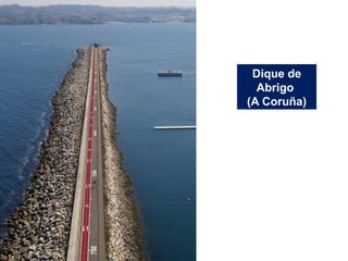 Dique de
Abrigo
(A Coruña)
 