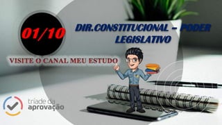 DIR.CONSTITUCIONAL – PODER
LEGISLATIVO01/10
 