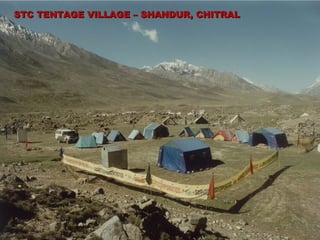 STC TENTAGE VILLAGE – SHANDUR, CHITRALSTC TENTAGE VILLAGE – SHANDUR, CHITRAL
 