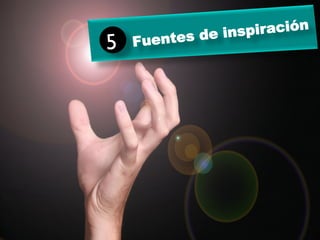 es de inspiración
5	

   Fuent
 