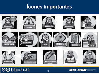 Ícones importantes
2
 