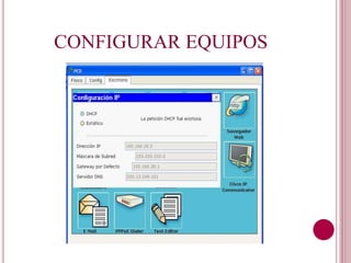 CONFIGURAR EQUIPOS