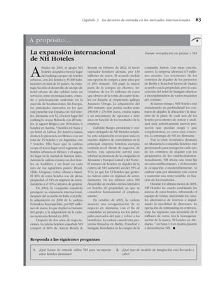 Capítulo 3 La decisión de entrada en los mercados internacionales 83
A propósito...
La expansión internacional Fuente: recopilación en prensa y NH
de NH Hoteles
Afinales de 2003, el grupo NH
hoteles ocupaba el tercer lugar
del ranking europeo de hoteles
urbanos, con 242 hoteles y 35.000 habi-
taciones en más de 16 países. Su estra-
tegia ha sido el desarrollo de un tipo de
hotel urbano de alta calidad, tanto en
servicios como en instalaciones, cómo-
do y prácticamente uniforme en la
mayoría de localizaciones. En Europa,
los principales mercados en los que
está presente son España con 102 hote-
les, Alemania con 52, el tercer lugar del
ranking lo ocupa Holanda con 28 hote-
les, le siguen Bélgica con 18 hoteles, 6
hoteles en Austria, 5 hoteles en Suiza y
un hotel en Lisboa. En América Latina
destaca la presencia en México con un
total de 15 hoteles y en Argentina con
7 hoteles. Ello hace que la cadena
ocupe el tercer lugar en el segmento de
hoteles urbanos en México, y el segun-
do lugar en la ciudad de Buenos Aires.
Además la cadena cuenta con dos hote-
les en Sudáfrica y un hotel en cada
uno de los siguientes países: Brasil,
Chile, Uruguay, Cuba, Ghana e Israel.
El 36% de estos hoteles son de plena
propiedad, el 54% en régimen de arren-
damiento y el 10% contratos de gestión.
En 2002, la compañía española
prosiguió su expansión internacional,
después del acuerdo en Italia con Jolly,
la adquisición en 2000 de la cadena
holandesa Krasnapolsky, por 825 millo-
nes de euros, lo que duplicó el tamaño
del grupo, y la adquisición de la cade-
na mexicana Kristal en 2001.
Después de dos años de negocia-
ciones, la cadena hotelera española NH
compró el 80% de Astron Hotels &
Resorts en Febrero de 2002, el tercer
operador hotelero alemán, por 130
millones de euros. El acuerdo incluía
una opción de compra a siete años por
el 20% restante. NH pagó la mayor
parte de la compra en efectivo, sir-
viéndose de los 91 millones de euros
que obtuvo de la venta de cuatro hote-
les en España al empresario gallego
Amancio Ortega. La adquisición del
20% restante, que podría oscilar entre
190.000 y 270.000 euros, estaba sujeta
a un mecanismo de opciones a siete
años en función de los resultados de la
empresa.
Gabriele Burgio, presidente y con-
sejero delegado de NH Hoteles señala-
ba «esta adquisición es un paso más en
nuestro objetivo de convertirnos en la
principal empresa hotelera europea
centrada en el cliente de negocios, de
hecho, esta operación servirá para
reforzar la presencia de la compañía en
Alemania y Europa Central y del Norte».
El número de hoteles en alquiler de la
cartera de NH aumentó así del 35% al
51%, ya que los 53 hoteles que gestio-
na Astron están en régimen de arren-
damiento. En los últimos años NH
desarrolla un modelo menos intensivo
en hoteles de propiedad, ya que se
considera fundamental el emplaza-
miento.
En octubre de 2003, la cadena
anunció una reorganización de su
negocio en Alemania, con el fin de
consolidar su presencia en los princi-
pales mercados del país y volver a los
beneficios. La cadena canceló tres pro-
yectos firmados en Berlín, Francfort y
Stuttgart, heredados en la compra de la
compañía Astron. Con estas cancela-
ciones, la empresa ahorrará 9,5 millo-
nes anuales. Las rescisiones de los
contratos de alquiler de los proyectos
de Berlín y Francfort fueron de mutuo
acuerdo con la propiedad, pero la can-
celación del hotel de Stuttgart obedece
a incumplimientos de varios requisitos
del contrato.
Al mismo tiempo, NH Hoteles está
examinando en profundidad los con-
tratos de alquiler, la ubicación y la situa-
ción de la plaza de cada uno de los
hoteles procedentes de Astron y anali-
zará muy selectivamente nuevos pro-
yectos que puedan surgir y que
complementen, en casos muy concre-
tos, la estrategia de NH en Alemania.
Tras la crisis económica desatada
en Alemania la compañía hotelera está
presionando para renegociar cada uno
de los contratos de alquiler con los
propietarios de los establecimientos.
Actualmente, NH abona una renta fija
en cada establecimiento, y al descender
la ocupación considerablemente, la
cadena opta por disminuir este canon
y aumentar una renta variable, en fun-
ción de los resultados.
Durante los últimos meses de 2003,
NH Hoteles ha estado cambiando las
marcas de estos hoteles, reforzando el
equipo de ventas, mejorando los cana-
les alternativos de reservas e impul-
sando la movilidad de directores. La
operación de rebranding en centroeu-
ropa ha supuesto una inversión de 8
millones de euros, tras la homogenei-
zación de la marca, 50 hoteles en Ale-
mania, 7 en Suiza y 6 en Austria pasarán
a denominarse NH. !
1. ¿Qué forma de entrada utiliza NH para incorporar
estos hoteles alemanes?
2. ¿Qué tipo de modelo de integración está llevando a
cabo?
Responda a las siguientes preguntas:
 