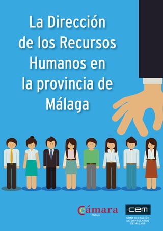 La Dirección
de los Recursos
Humanos en
la provincia de
Málaga
 