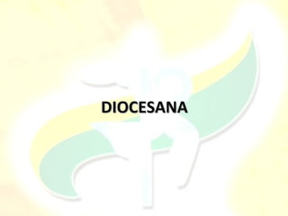 DIOCESANA
 