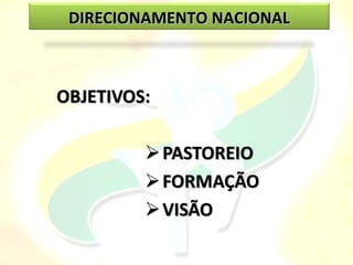 DIRECIONAMENTO NACIONAL
 