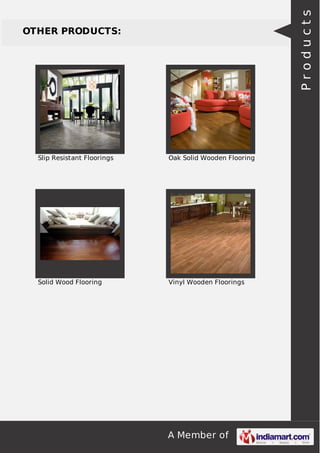 Products

OTHER PRODUCTS:

Slip Resistant Floorings

Oak Solid Wooden Flooring

Solid Wood Flooring

Vinyl Wooden Floorings

A Member of

 