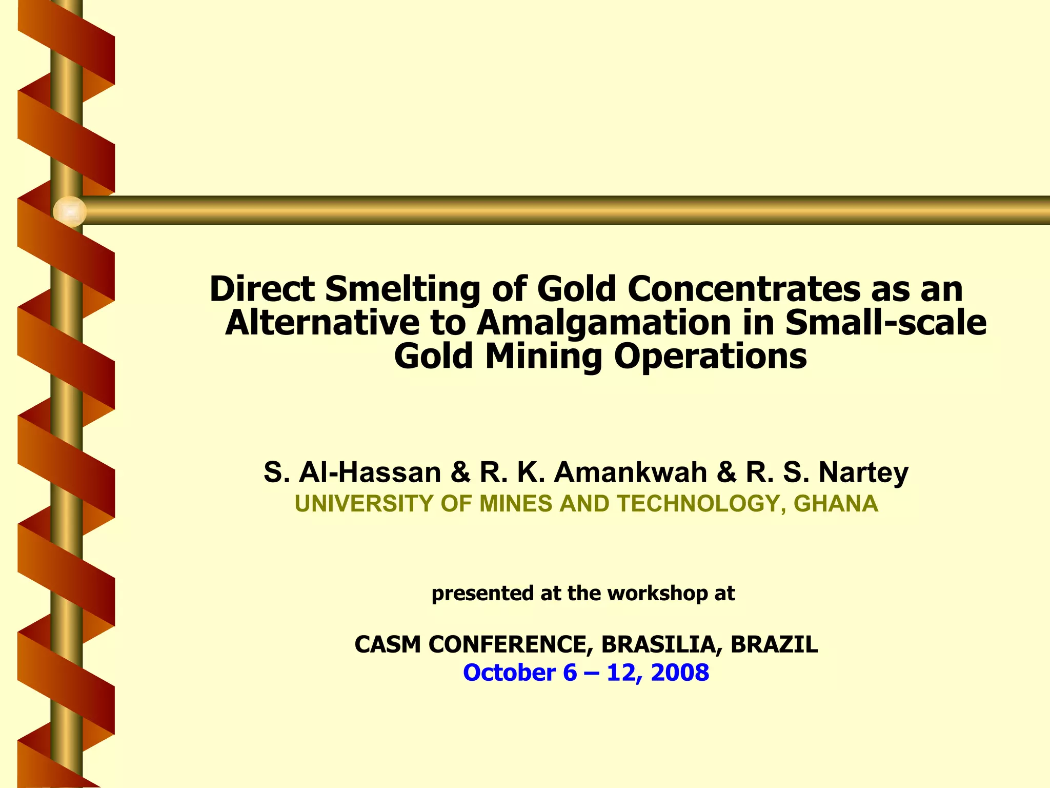 S. Al-Hassan & R. K. Amankwah & R. S. Nartey, University of Mines and ...