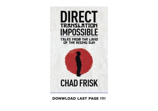 Direct Translation Impossible Tales From The Land Of The Rising Sun Direct Translation Impossible Tales From The Land Of The Rising Sun