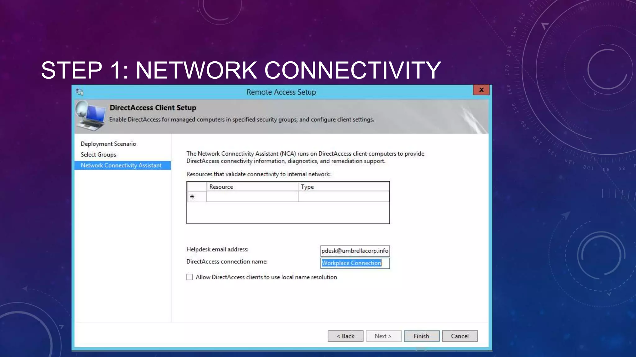 STEP 1: NETWORK CONNECTIVITY
 