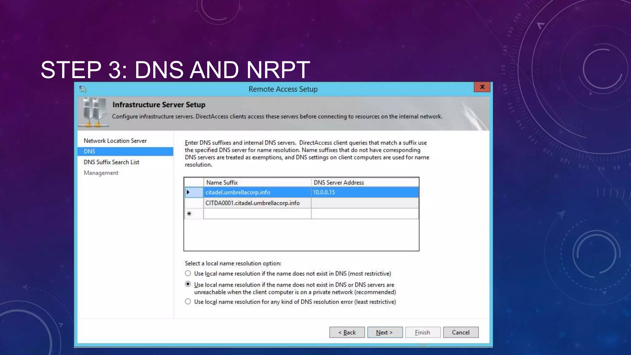 STEP 3: DNS AND NRPT
 