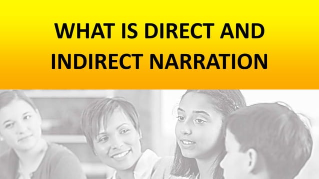 DIRECT AND INDIRECT NARRATION .pptx