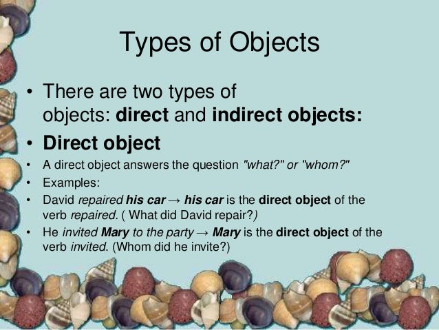 Direct and indirect objects