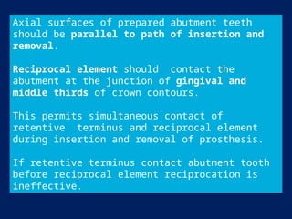Reciprocal Tooth DIRECT AND INDIRECT RETAINERS in prosthodontics | PPTX