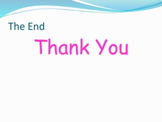 The End
Thank You
 