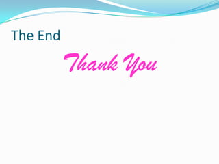 The End

Thank You

 