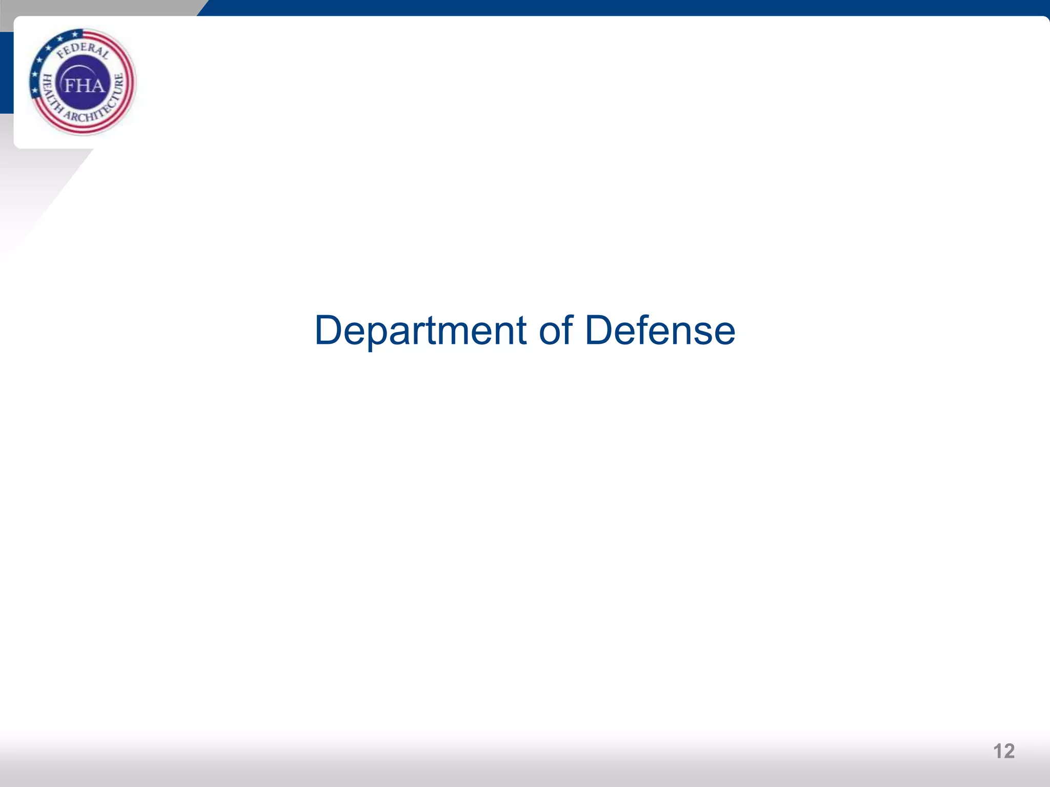 12
Department of Defense
 