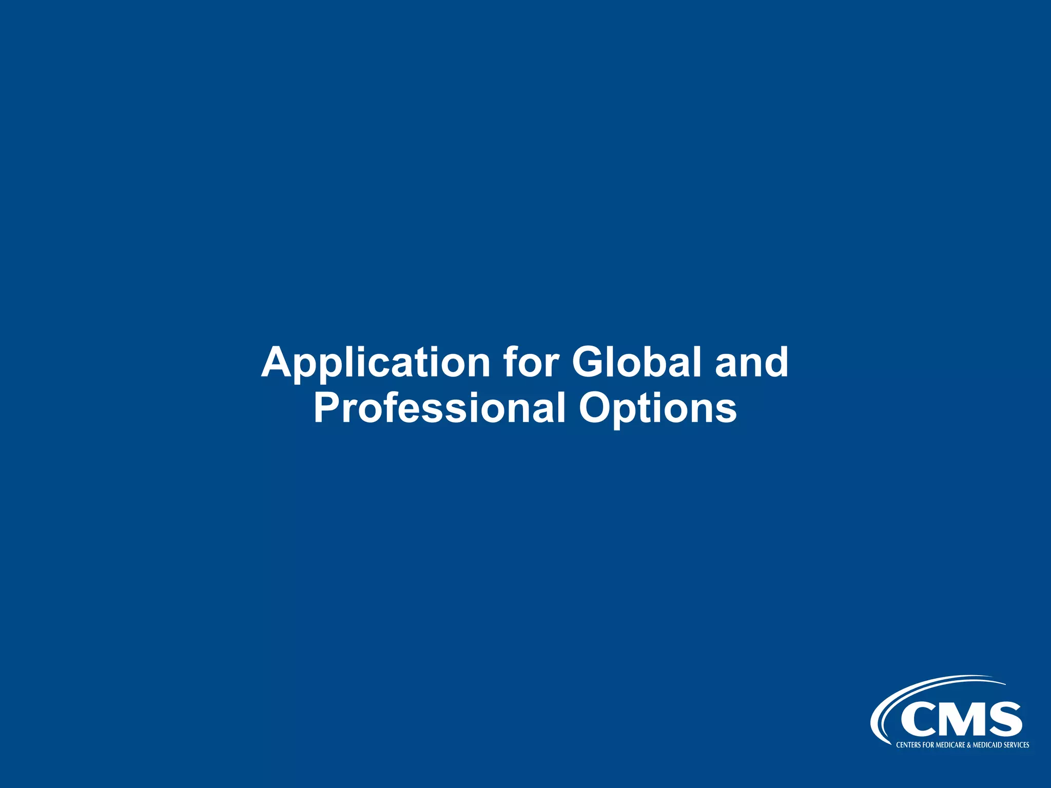 Application for Global and 

Professional Options

 