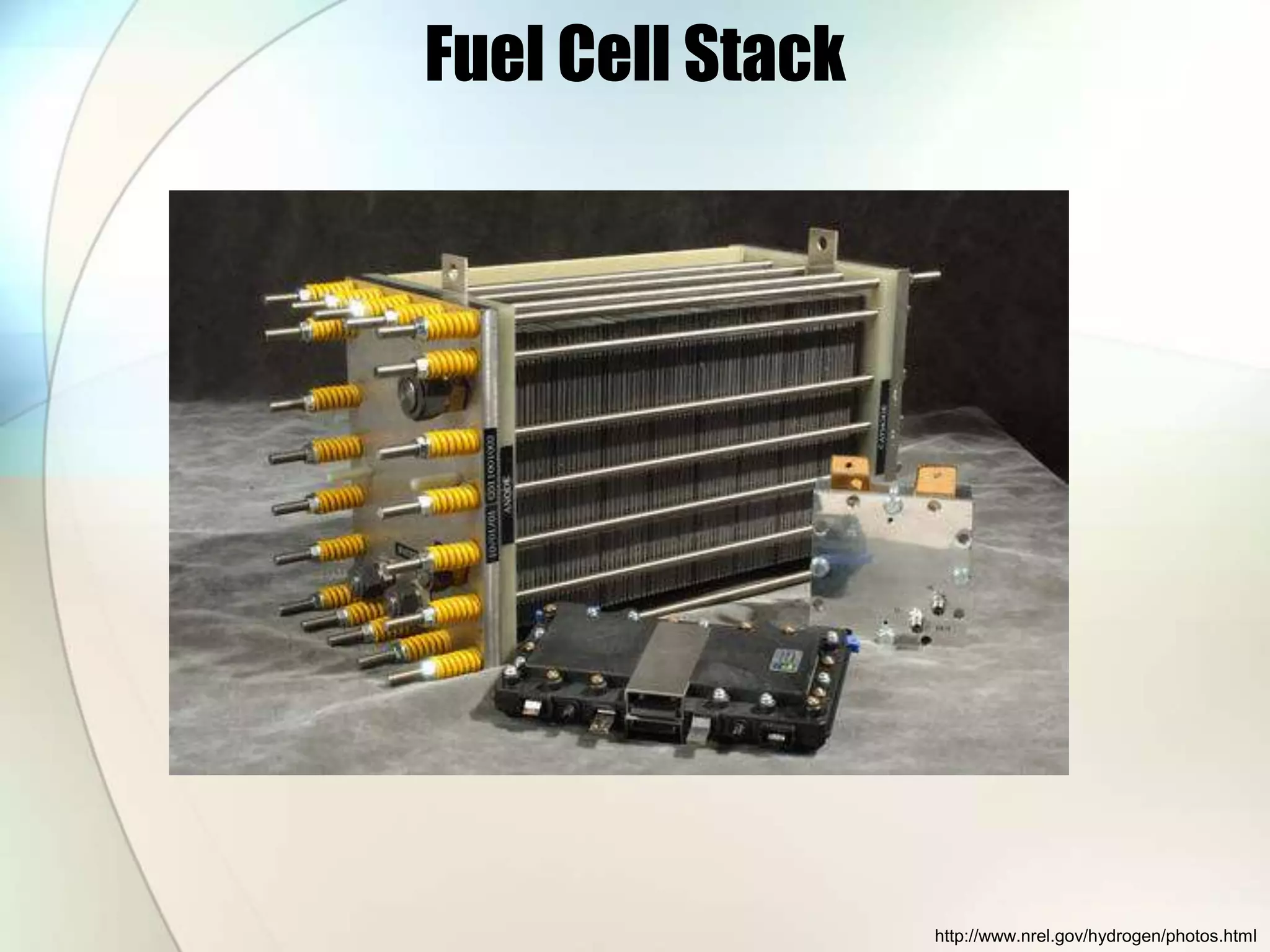 Fuel Cell Stack
http://www.nrel.gov/hydrogen/photos.html
 