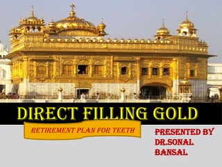 direct gold restoration classification uses and types | PPTX