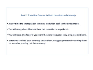 Part 2. Transition from an indirect to a direct relationship
 
