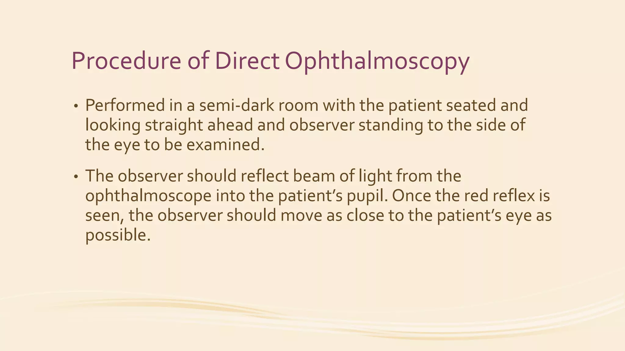 Direct & indirect ophthalmoscopy PPT