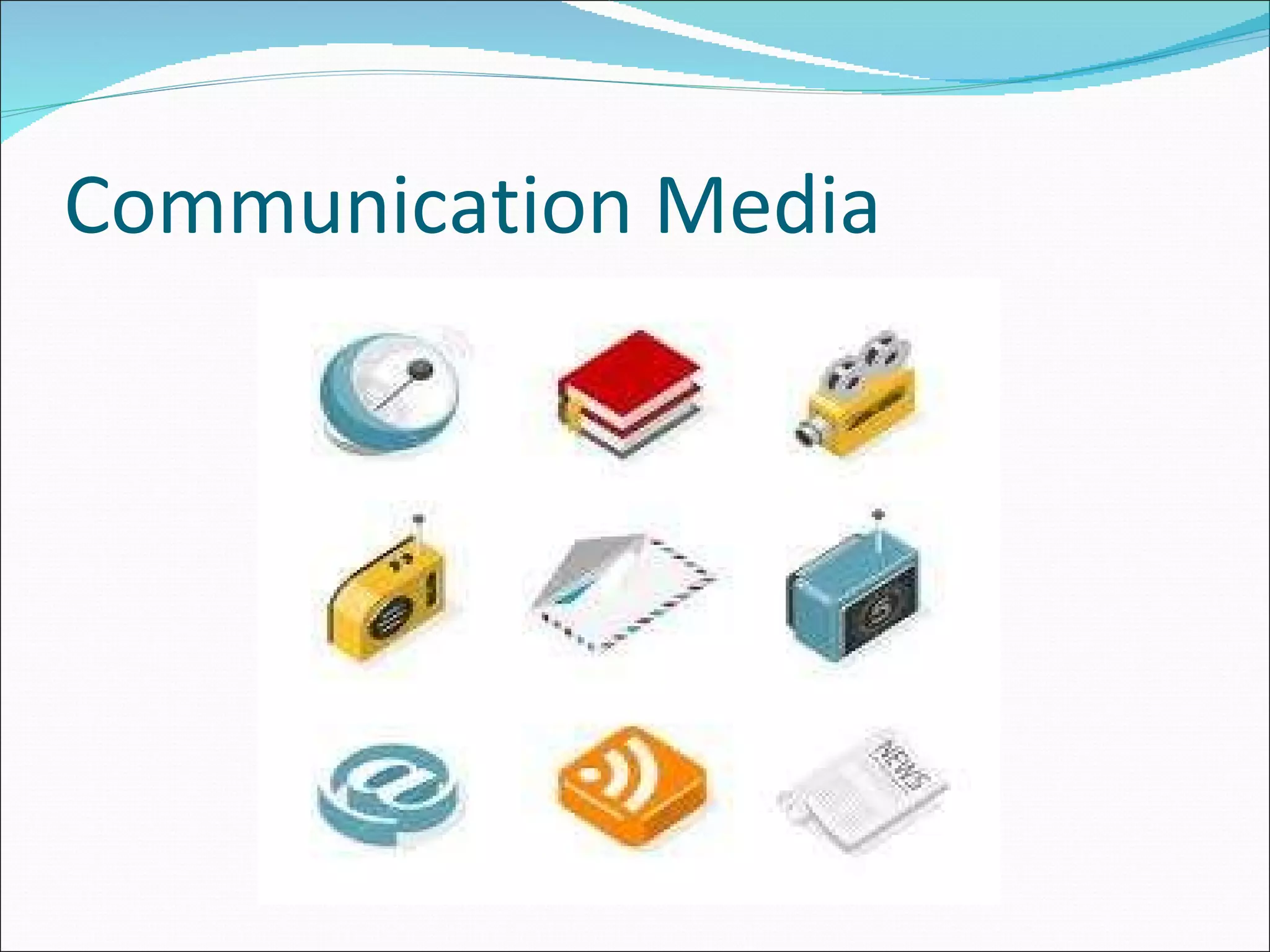 Communication Media  