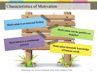 Characteristics of Motivation
14
 