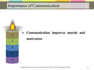 Importance of Communication
5
6
7
4
3
 Communication improves morale and
motivation
39
 