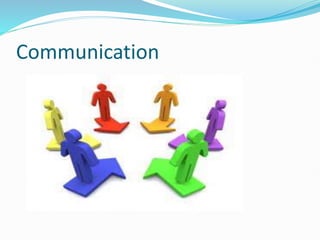 Communication
 