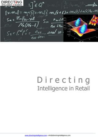 www.directingintelligence.com– info@directingintelligence.com
D i r e c t i n g
Intelligence in Retail
 
