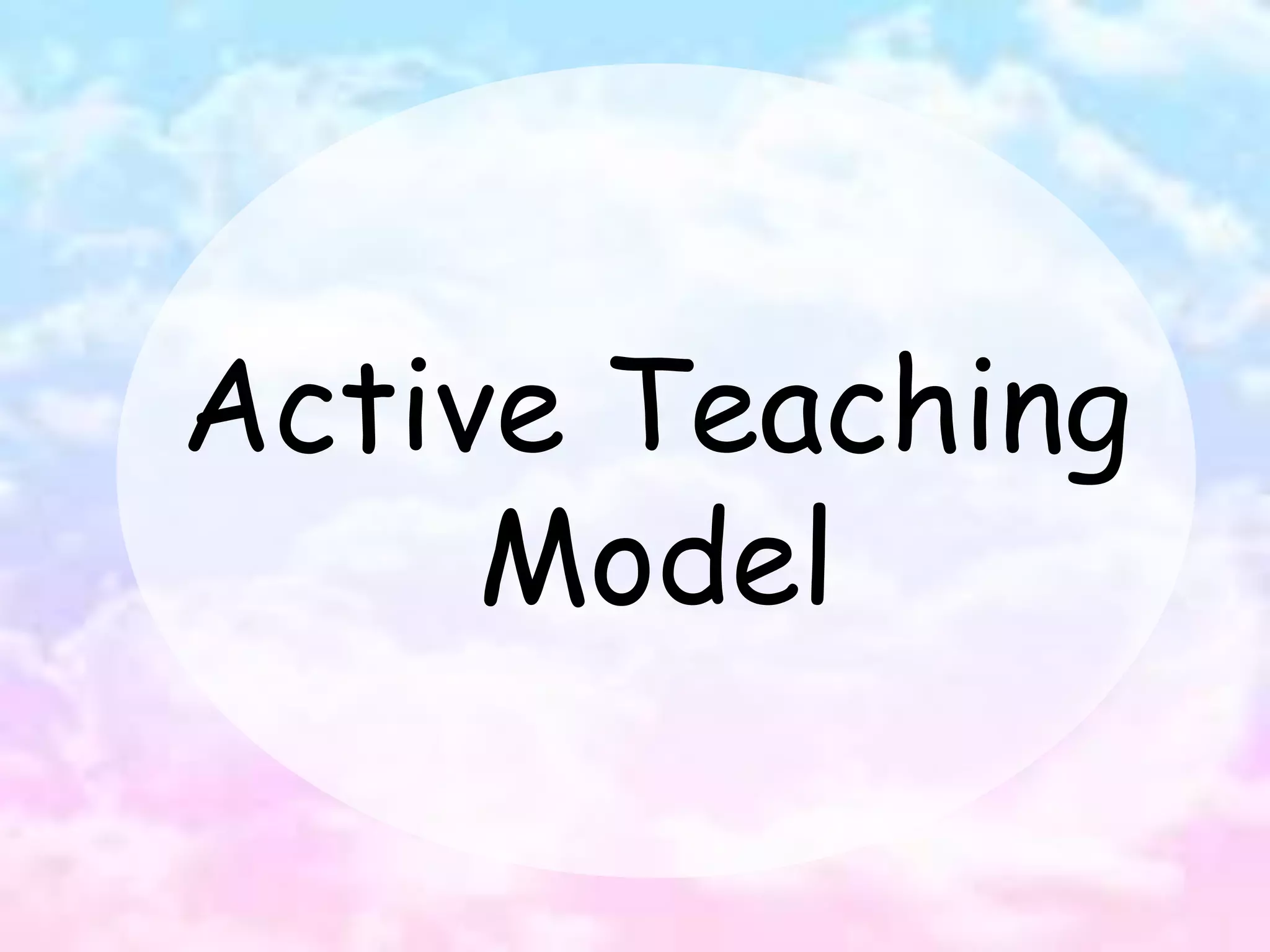 Active Teaching
Model
 