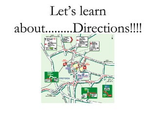 Let’s learn about.........Directions!!!! 