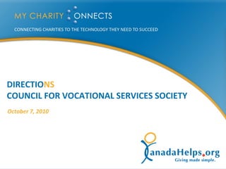 DIRECTIONS
COUNCIL FOR VOCATIONAL SERVICES SOCIETY
October 7, 2010
 