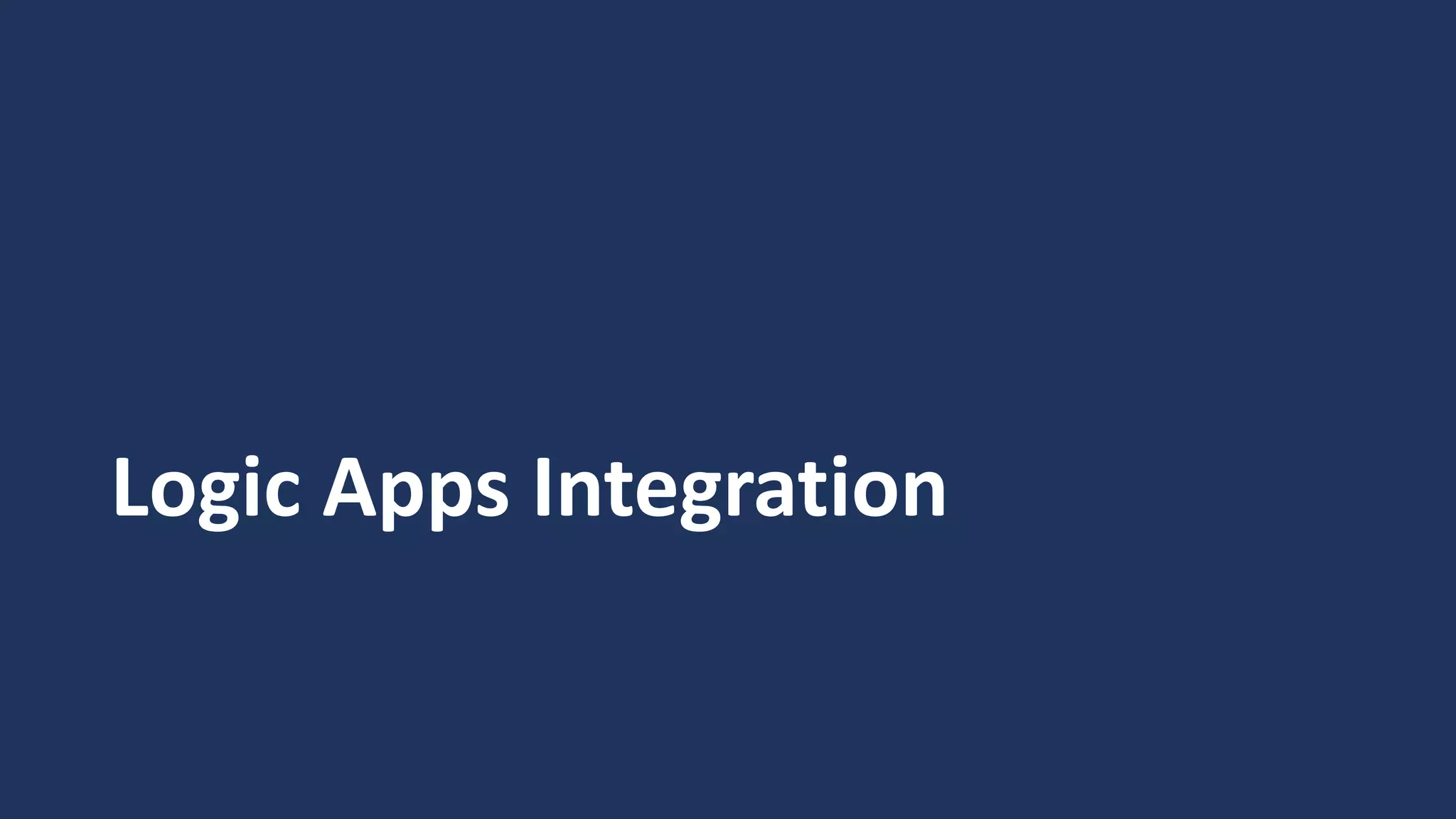 Logic Apps Integration
 
