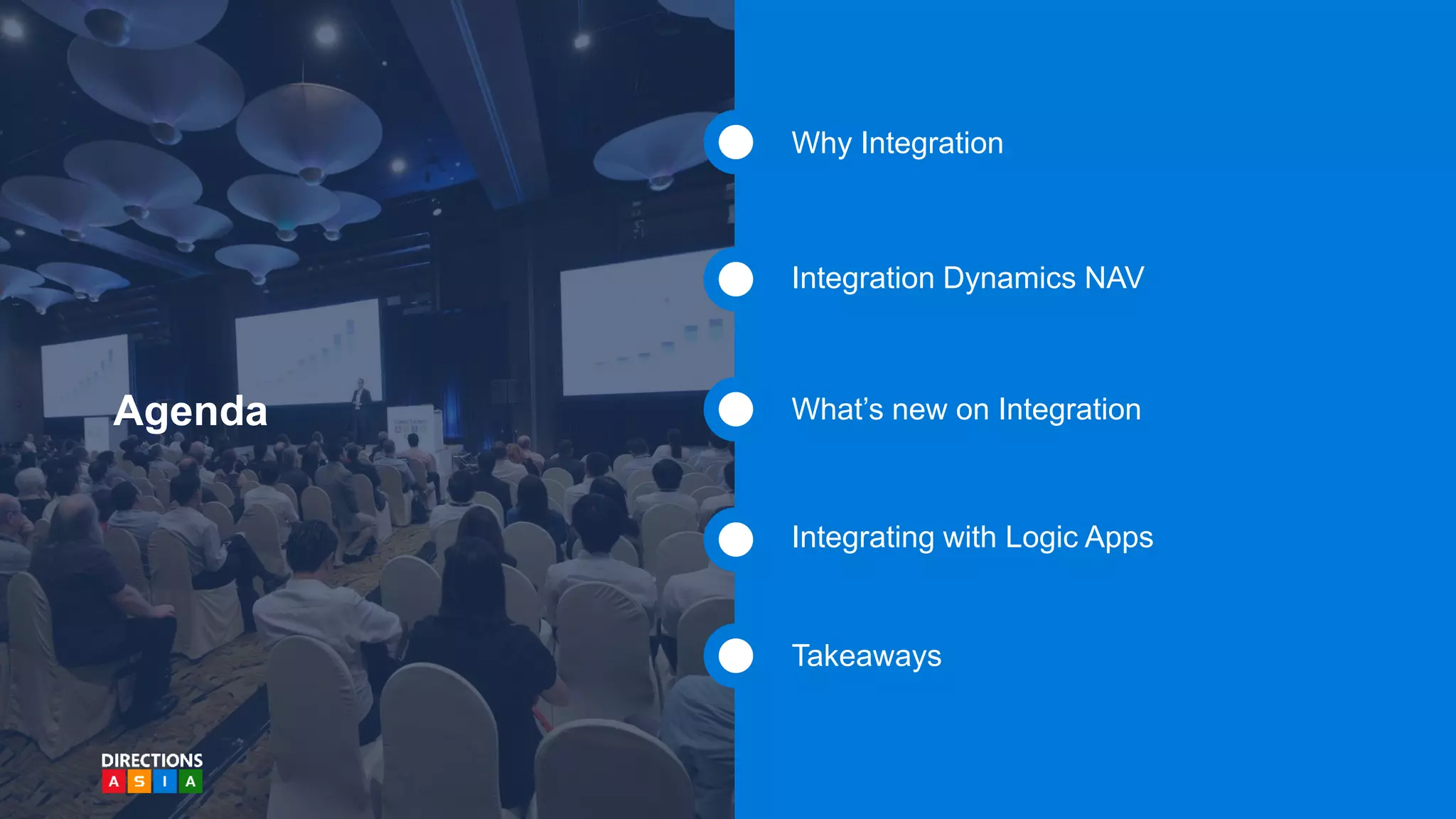Why Integration
Integration Dynamics NAV
What’s new on Integration
Integrating with Logic Apps
Takeaways
Agenda
 