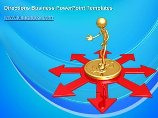 Directions Business PowerPoint Templates www.slidegeeks.com 