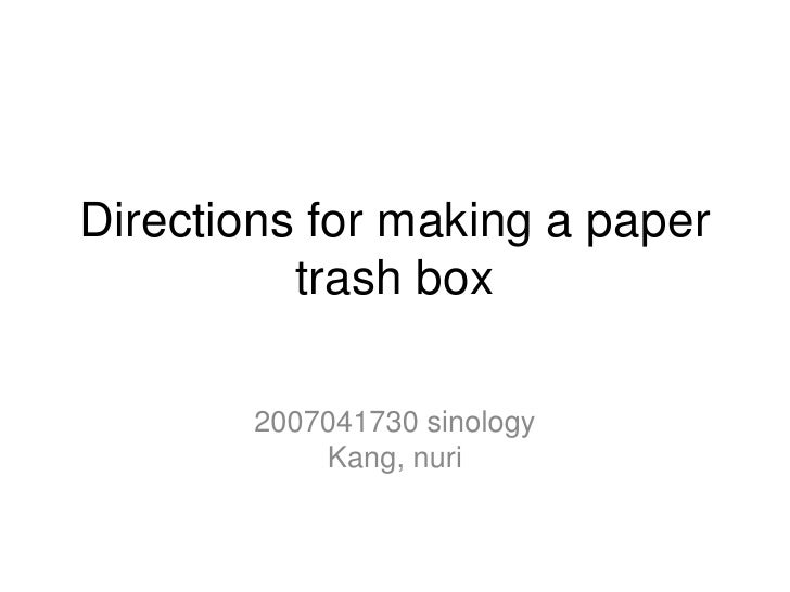 directions for making a paper trash box making a paper box