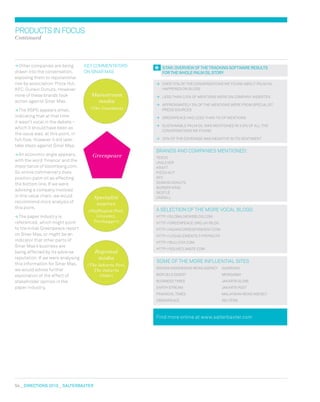 54  DIRECTIONS 2010  salterbaxter
productsinfocus
Continued
	 Over 70% of the conversations we found about palm oil
happened on blogs
	 Less than 0.5% of mentions were on company websites
	 Approximately 3% of the mentions were from specialist
press sources
	 Greenpeace had less than 1% of mentions
	 Sustainable palm oil was mentioned in 3.5% of all the
conversations we found
	 30% of the coverage was negative in its sentiment
Brands and companies mentioned:
Tesco
Unilever
Kraft
Pizza Hut
KFC
Dunkin Donuts
Burger King
Nestlé
Cargill
A selection of the more vocal blogs:
http://globalnewsblog.com
http://greenpeace.org.uk/blog
http://asiancorrespondent.com
http://les4elements.typepad.fr
http://bullfax.com
http://solveclimate.com
Antara Indonesian News Agency
Biofuels Digest
Business Times
Earth Stream
Financial Times
Greenpeace
Guardian
Mongabay
Jakarta Globe
Jakarta Post
Malaysian News Agency
Reuters
Find more online at www.salterbaxter.com
Mainstream
media
(The Guardian)
Greenpeace
Specialist
sources
(Huffington Post,
Greenbiz,
Treehugger)
Regional
media
(The Jakarta Post,
The Jakarta
Globe)
Other companies are being
drawn into the conversation,
exposing them to reputational
risk by association: Pizza Hut,
KFC, Dunkin Donuts. However
none of these brands took
action against Sinar Mas.
The RSPO appears small,
indicating that at that time
it wasn’t vocal in the debate –
which it should have been as
the issue was, at this point, in
full flow. However it did later
take steps against Sinar Mas.
An economic angle appears,
with the word ‘finance’ and the
importance of bloomberg.com.
So online commentary does
position palm oil as affecting
the bottom line. If we were
advising a company involved
in this value chain, we would
recommend more analysis of
this point.
The paper industry is
referenced, which might point
to the initial Greenpeace report
on Sinar Mas, or might be an
indicator that other parts of
Sinar Mas’s business are
being affected by its adverse
reputation. If we were analysing
this information for Sinar Mas,
we would advise further
exploration of the effect of
stakeholder opinion in the
paper industry.
Some of the more influential sites
s:tar: OVERVIEW OF THE TRACKING SOFTWARE RESULTS 
FOR THE WHOLE palm oil story
Key commentators
on Sinar Mas
 