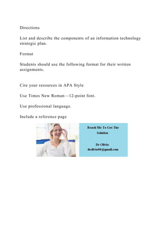 DirectionsList and describe the components of an information tec.docx