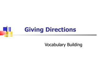 Giving Directions Vocabulary Building 